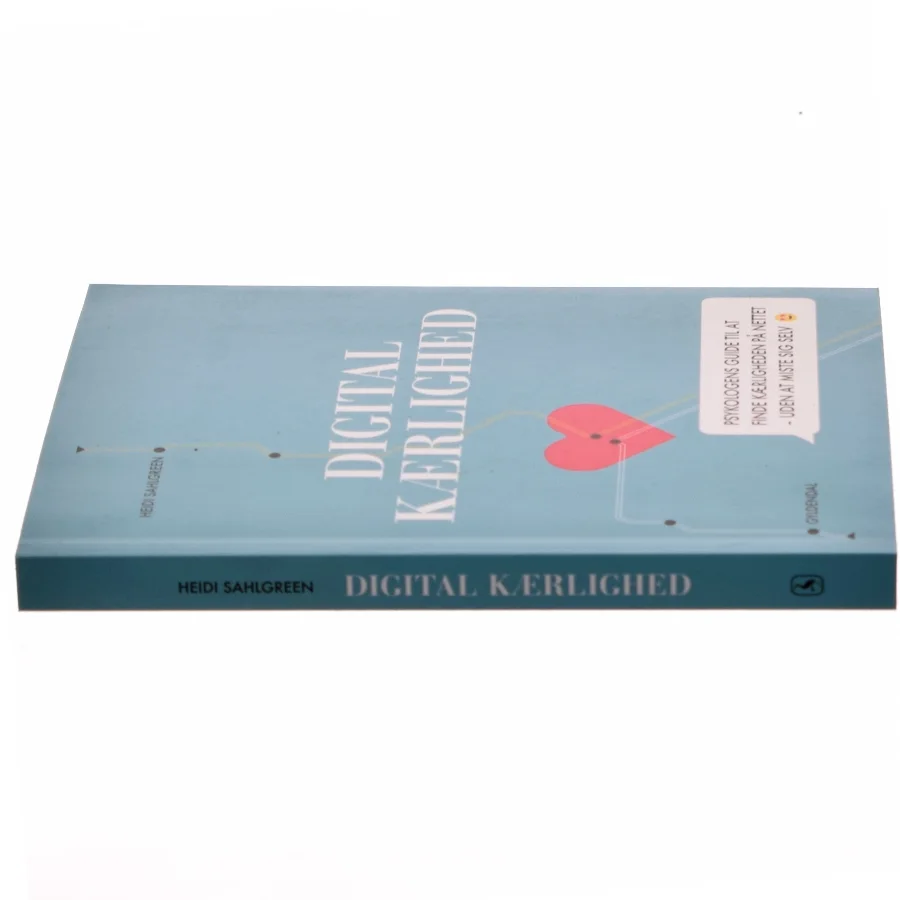 Digital kærlighed : psykologens guide til at finde kærligheden på nettet - uden at miste sig selv af Heidi Sahlgreen (Bog)