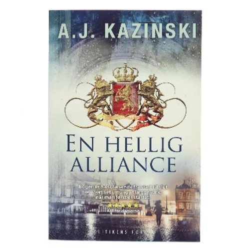 En hellig alliance af A. J. Kazinski (Bog)
