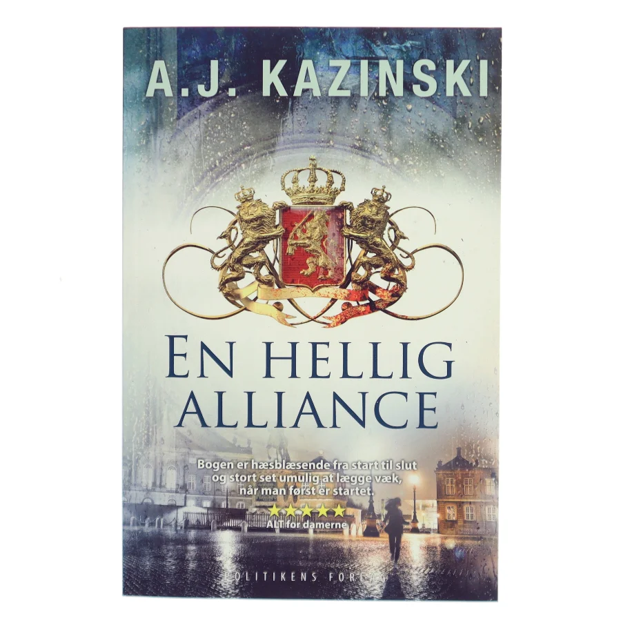 En hellig alliance af A. J. Kazinski (Bog)
