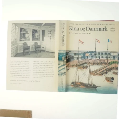 Tove Clemmensen og Mogens B. Mackeprang: Kina og Danmark 1600-1950.