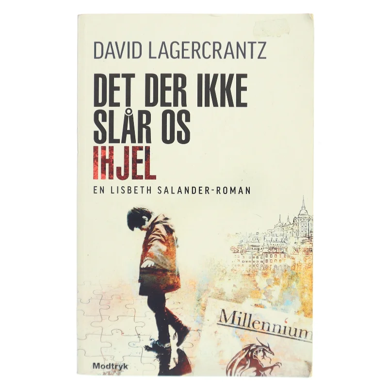 Det der ikke slår os ihjel af David Lagercrantz (Bog)