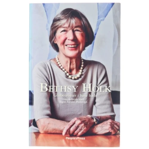 Globetrotter i høje hæle af Bethsy Holk (Bog)