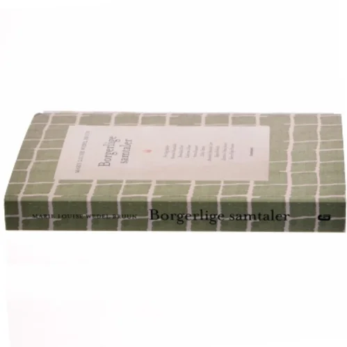 Borgerlige samtaler af Marie Louise Wedel Bruun (Bog)