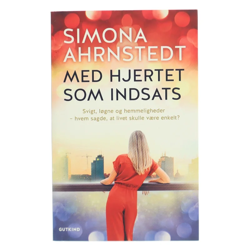 Med hjertet som indsats af Simona Ahrnstedt (Bog)