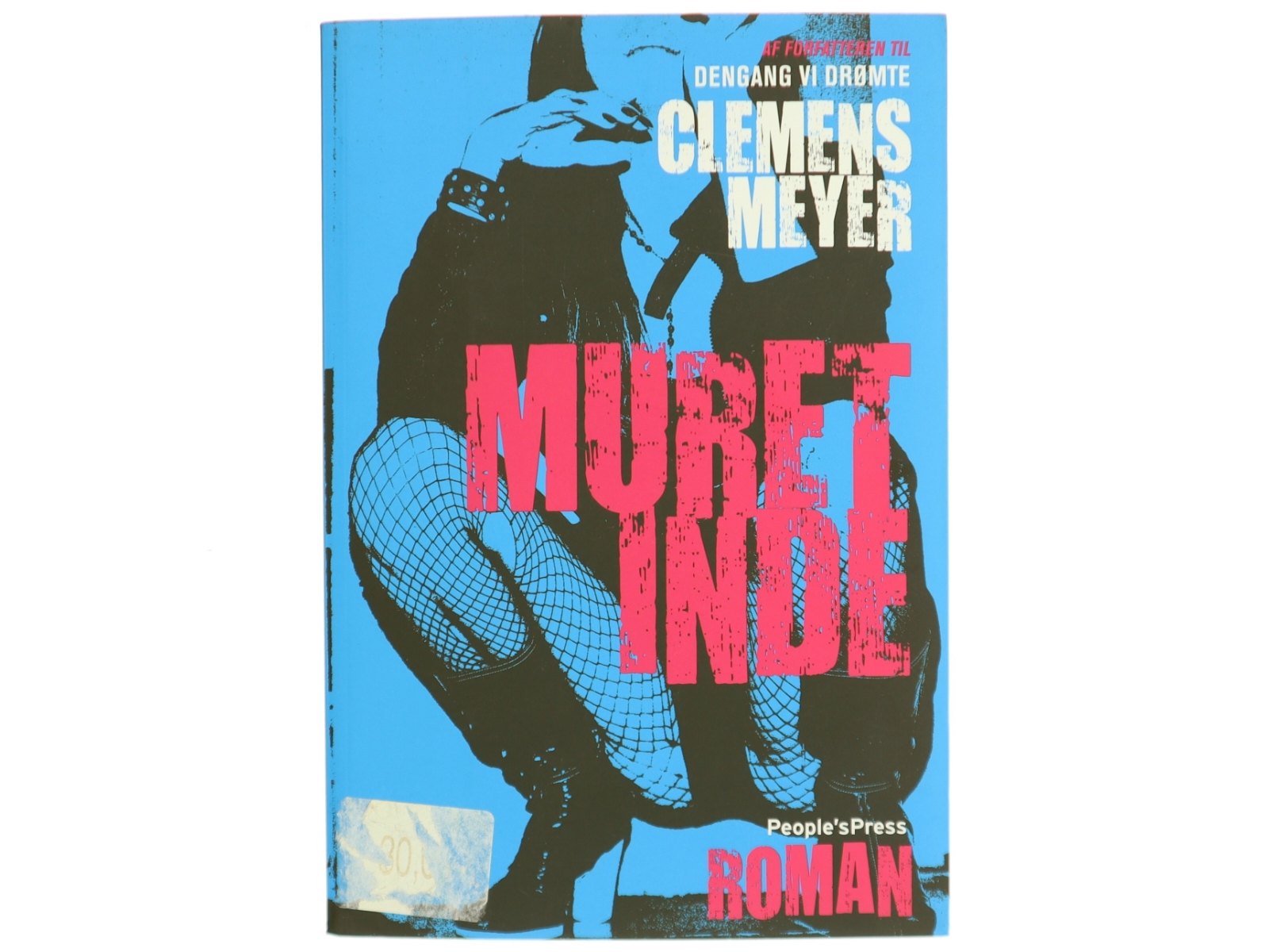 Muret inde : roman af Clemens Meyer (f. 1977) (Bog)