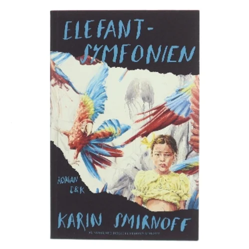 Elefantsymfonien : roman af Karin Smirnoff (f. 1964) (Bog)