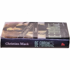 De forhadte : roman af Christian Mørk (Bog) fra Politikens Forlag