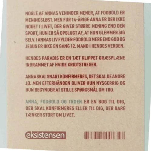 Anna, fodbold og troen : en historie om det, der ikke kan måles og vejes af Pauli Andersen (f. 1954-05-27) (Bog)