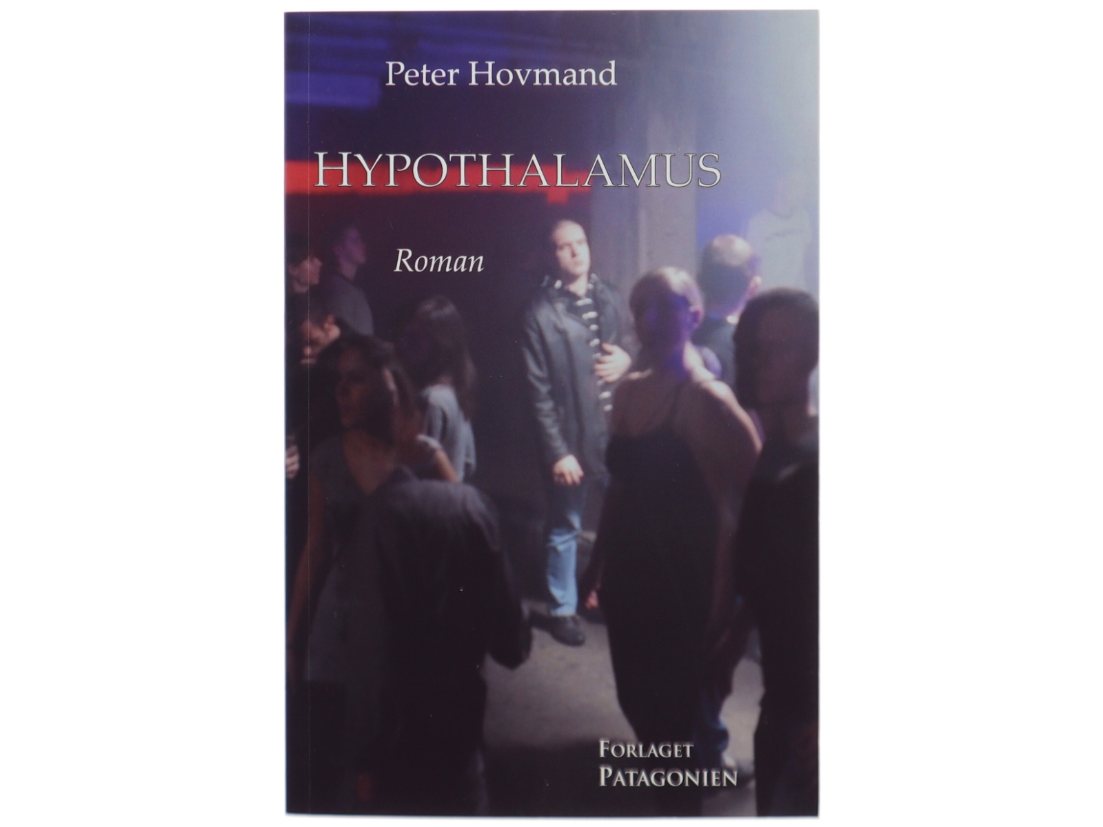 Hypothalamus : roman af Peter Hovmand (Bog)