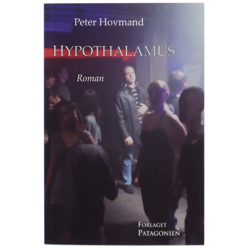 Hypothalamus : roman af Peter Hovmand (Bog)