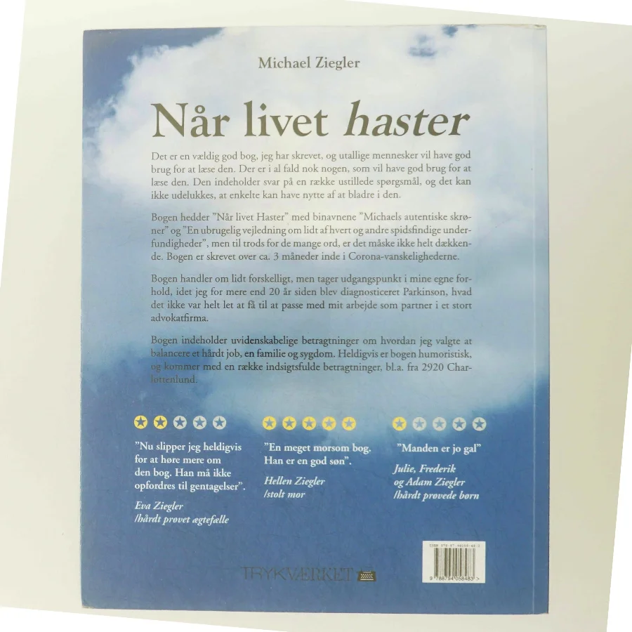 Når livet haster : Michaels autentiske skrøner : en ubrugelig vejledning om lidt af hvert og andre spidsfindige underfundigheder af Michael Ziegler (Bog)