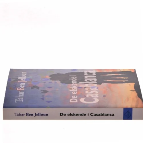 De elskende i Casablanca : roman af Tahar Ben Jelloun (Bog)