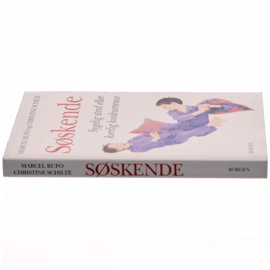 Søskende : sygelig strid eller kærlig konkurrence (Bog)