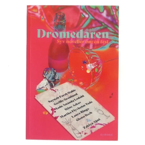 Dromedaren : syv noveller om én fest (Bog)