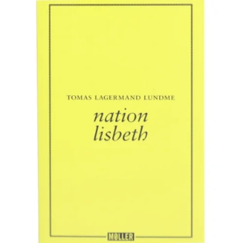 Nation Lisbeth af Tomas Lagermand Lundme (Bog)