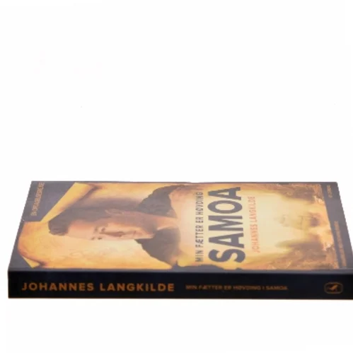 Min fætter er høvding i Samoa : en opdagelsesrejse af Johannes Langkilde (f. 1977) (Bog)
