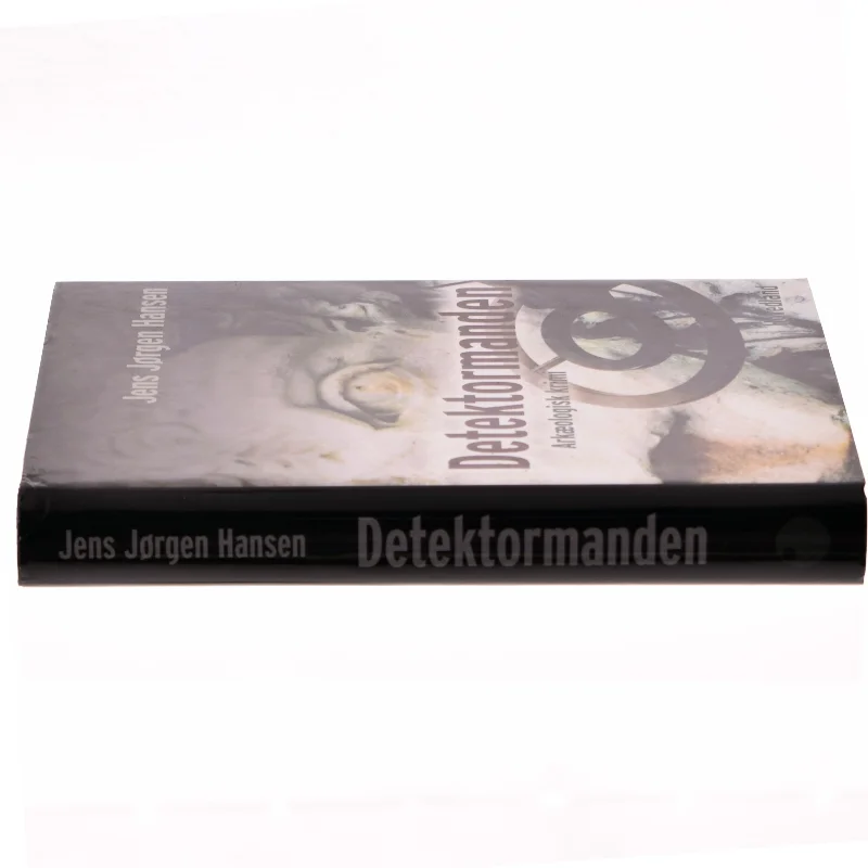 Detektormanden : arkæologisk krimi af Jens Jørgen Hansen (f. 1961-01-10) (Bog)