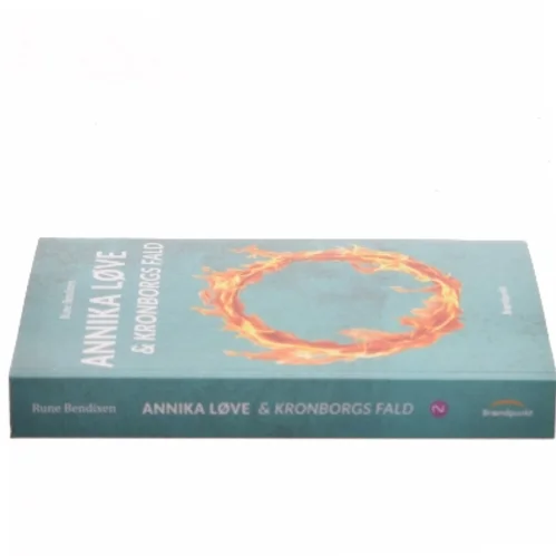 Annika Løve & Kronborgs fald af Rune Bendixen (Bog)