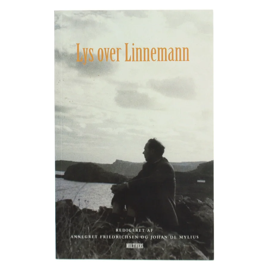 Lys over Linnemann : i anledning af forfatteren Willy-August Linnemanns 100-år (Bog)