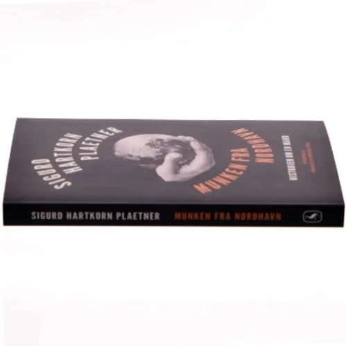 Munken fra Nordhavn : historien om en mand af Sigurd Hartkorn Plaetner (Bog)