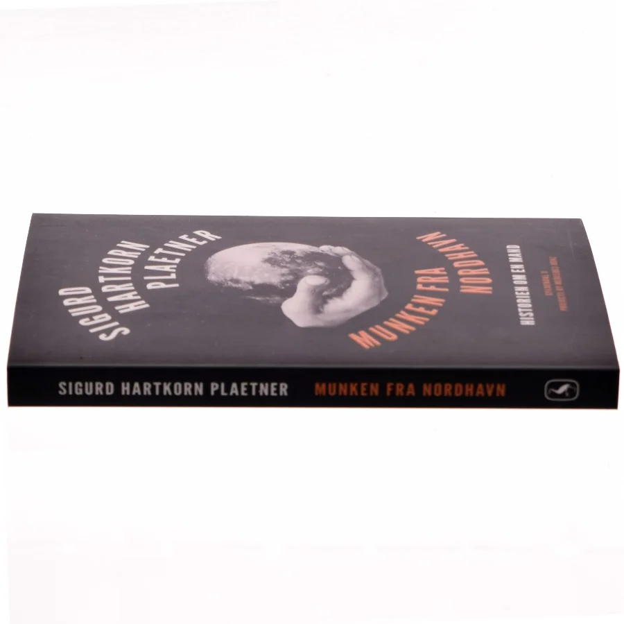 Munken fra Nordhavn : historien om en mand af Sigurd Hartkorn Plaetner (Bog)