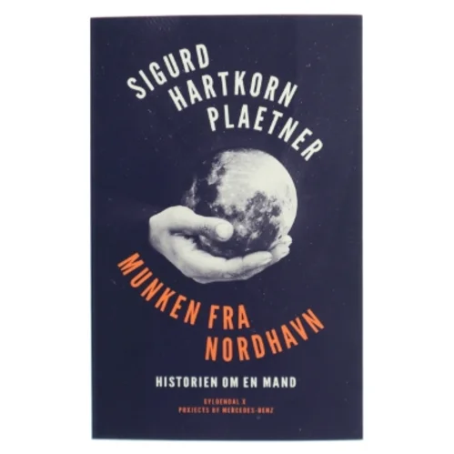 Munken fra Nordhavn : historien om en mand af Sigurd Hartkorn Plaetner (Bog)