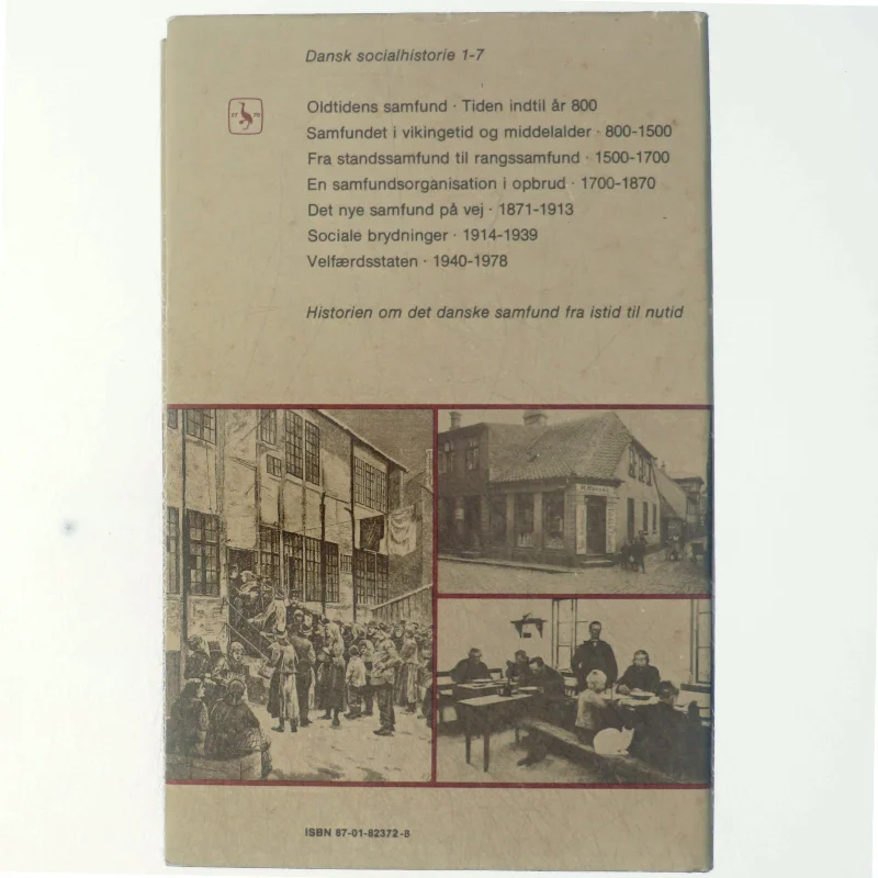 Danmarks social historie (bind 5) - Det nye samfund (1871-1913) 
