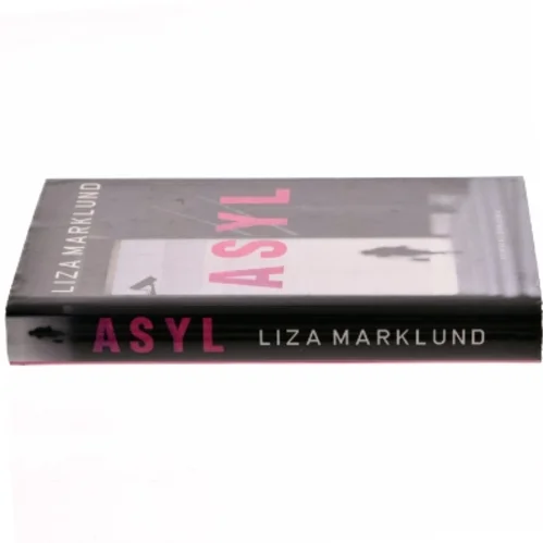 Asyl af Liza Marklund (Bog)