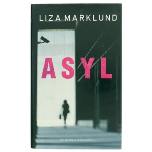 Asyl af Liza Marklund (Bog)