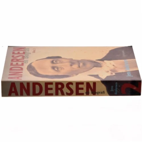 Andersen : en biografi. Bind 2 af Jens Andersen (f. 1955) (Bog)