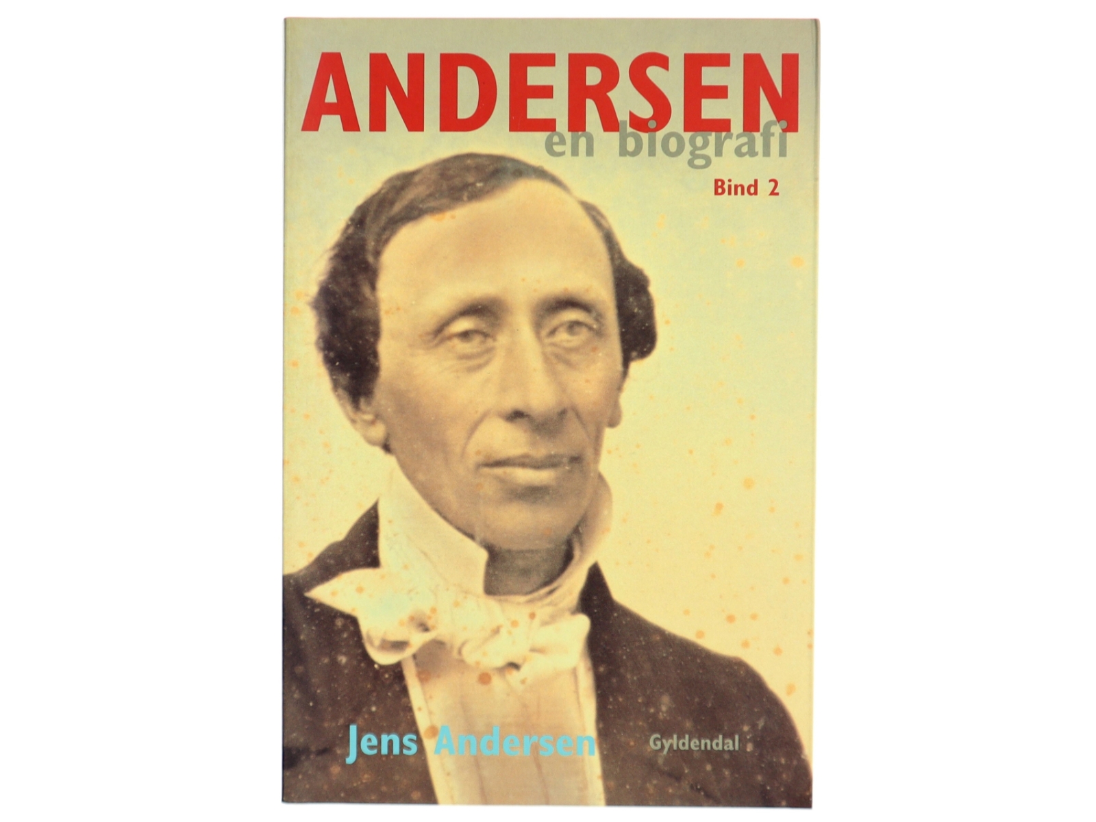 Andersen : en biografi. Bind 2 af Jens Andersen (f. 1955) (Bog)