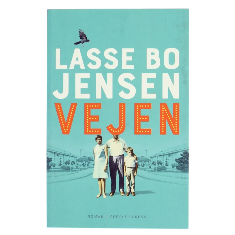 Vejen : roman af Lasse Bo Jensen (f. 1963) (Bog)