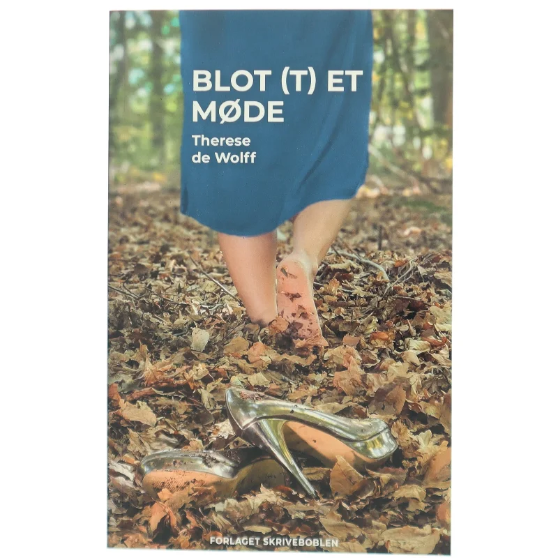 Blot(t)et møde af Therese de Wolff (Bog)