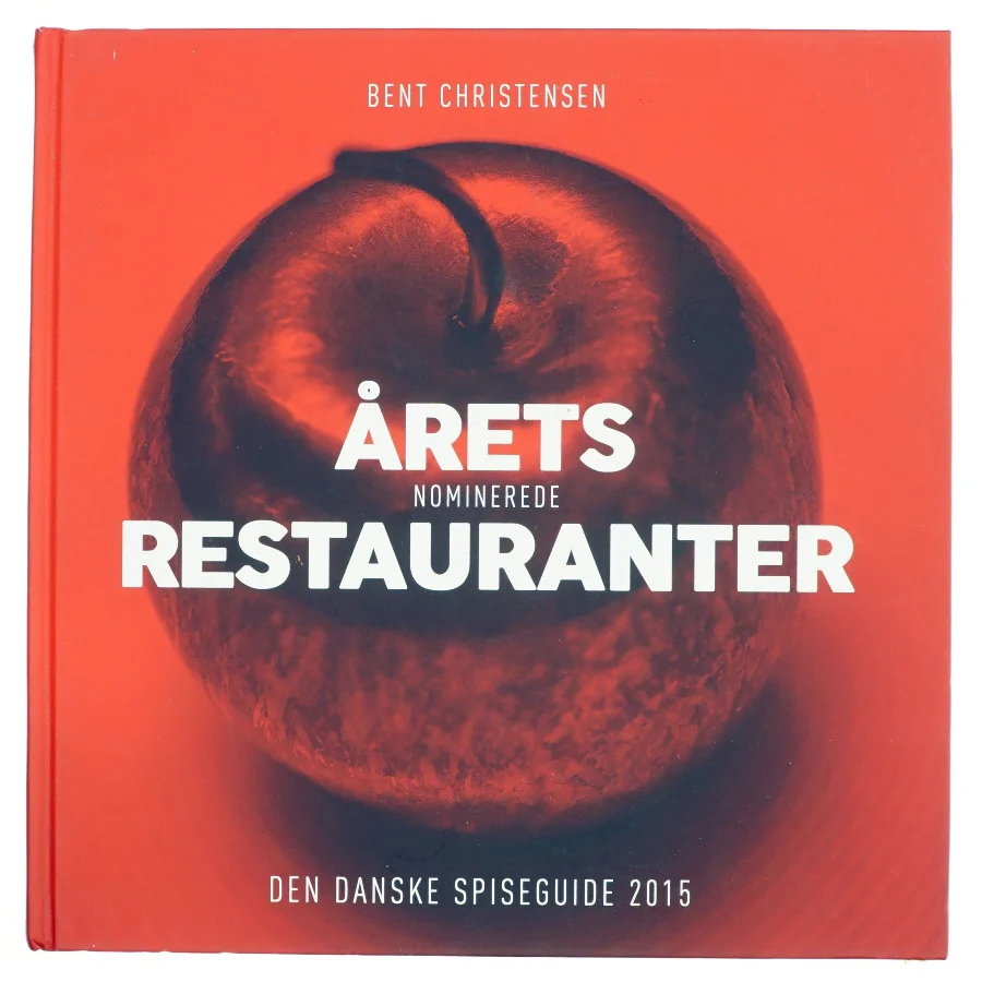 Årets nominerede restauranter 2015 af Bent Christensen (f. 1941) (Bog)