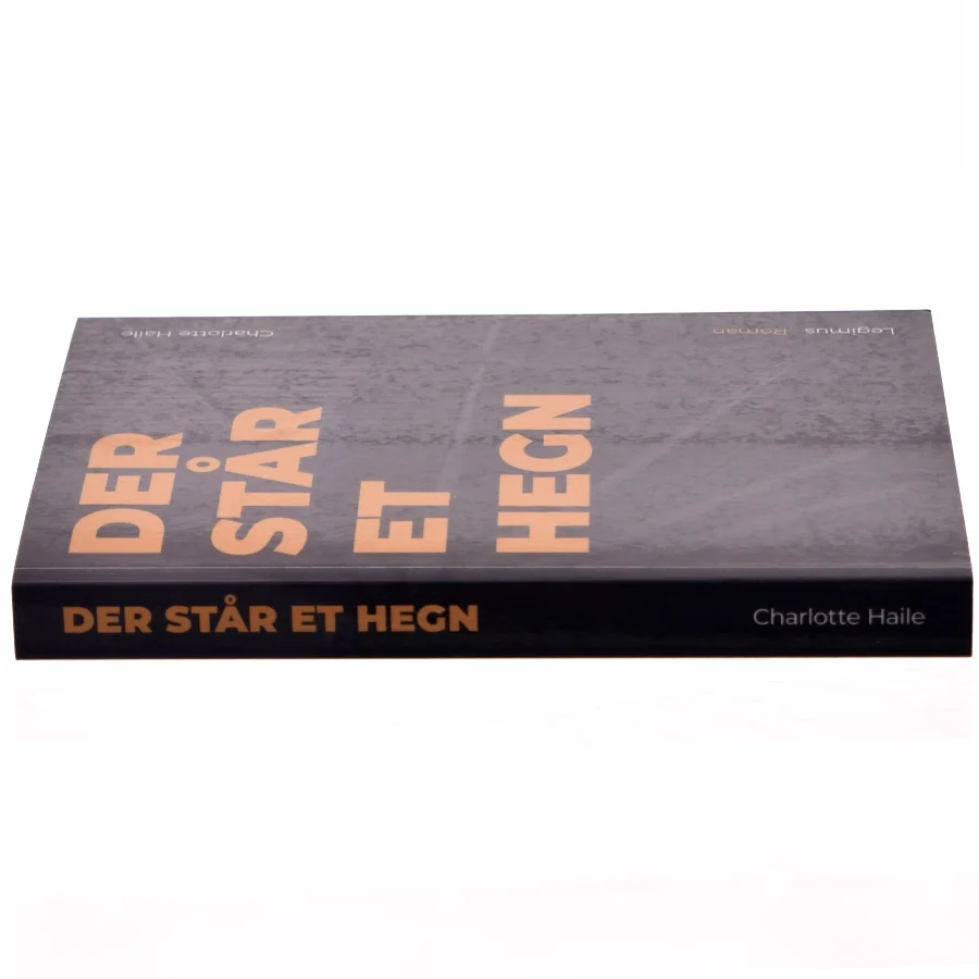 Der står et hegn : roman af Charlotte Haile (Bog)