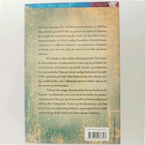 Ensomhedens blindgyde : noter fra en vinterrejse på Cuba : med en efterskrift om Europa af Per Nyholm (Bog)