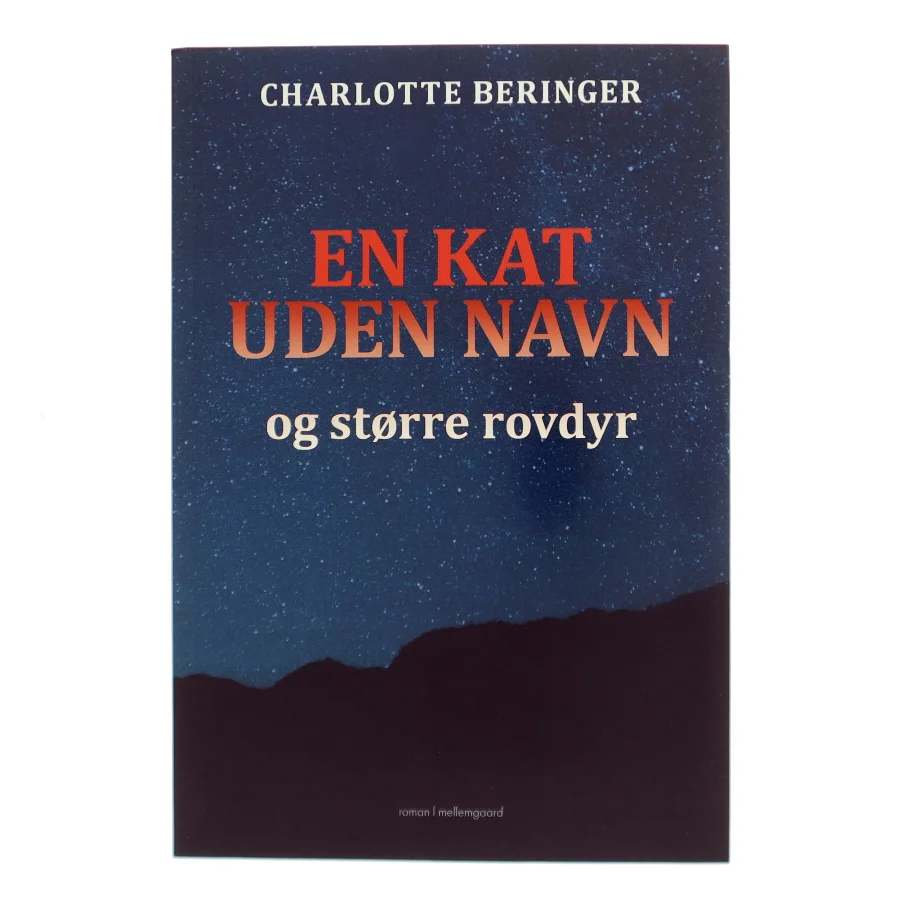 En kat uden navn og større rovdyr af Charlotte Beringer (Bog)