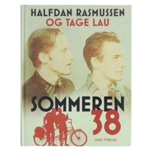 Sommeren 38 : Halfdan Rasmussens og Tage Laus dagbøger af Halfdan Rasmussen (f. 1915) (Bog)