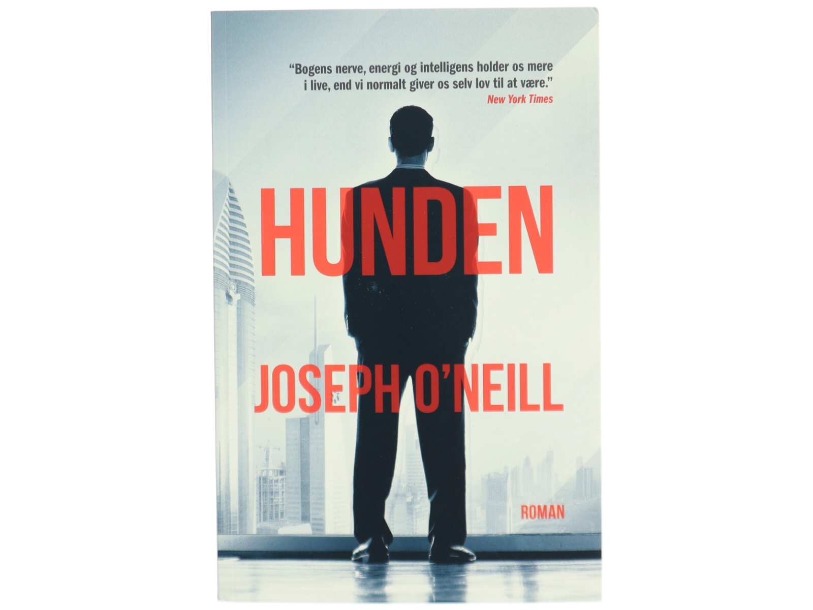 Hunden af Joseph O'Neill (Bog)