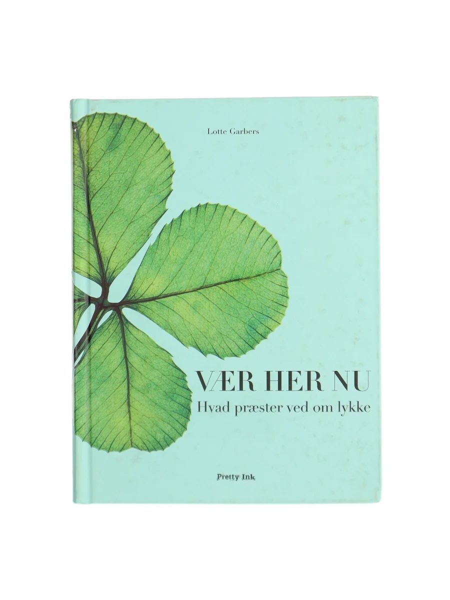 Forsiden af Vær her nu af Lotte Garbers