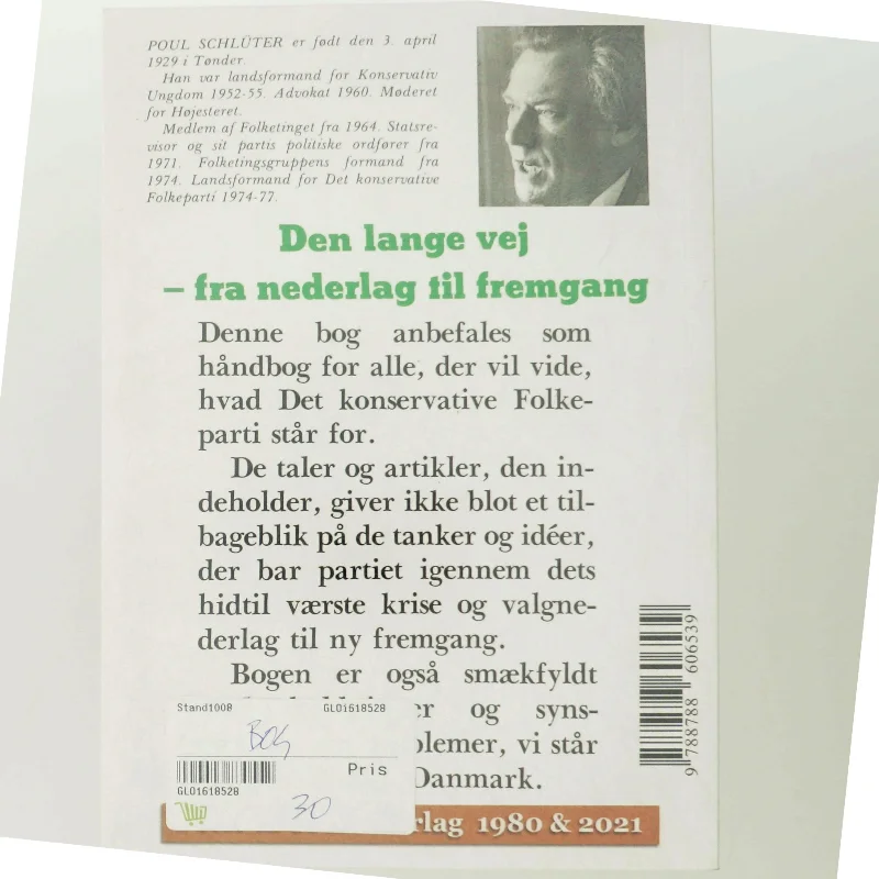 Den lange vej - fra nederlag til fremgang : taler og artikler 1973-80 af Poul Schlüter (Bog)