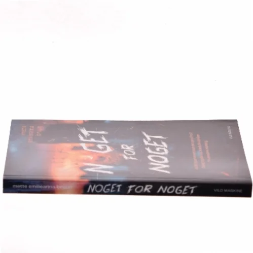 Noget for noget af mette emilieanna bruun (Bog)