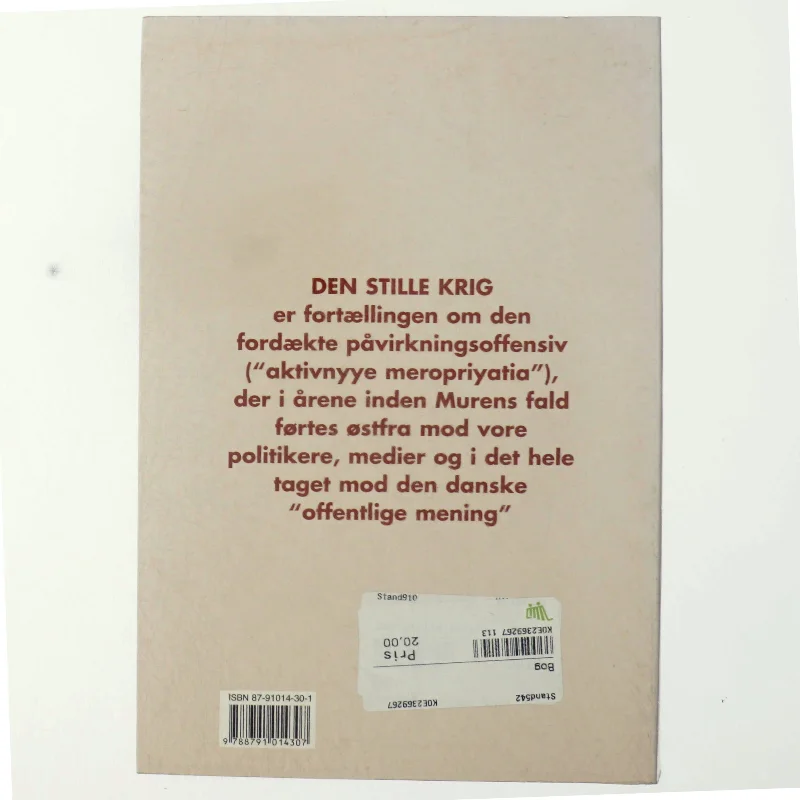 Den stille krig : sovjetiske påvirkningsoperationer mod Danmark under den kolde krig - forudsætninger, teknik og resultater af Ole Hasselbalch (Bog)