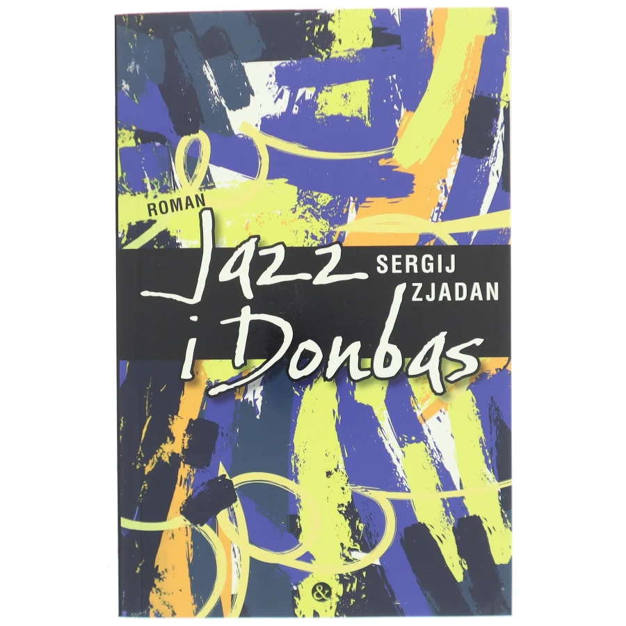 Jazz i Donbas af Sergij Zjadan (Bog)