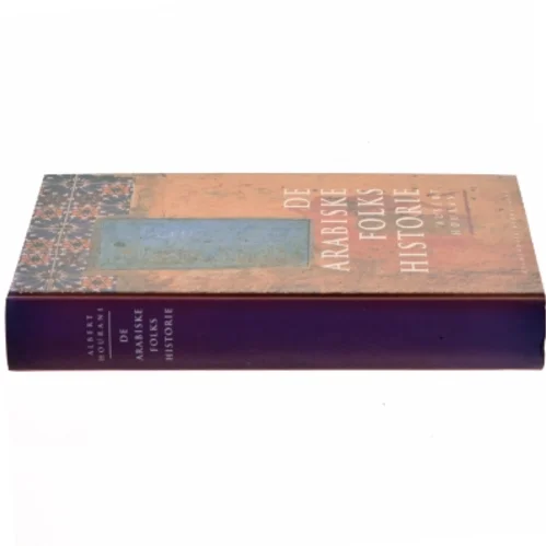 De arabiske folks historie af Albert Hourani (Bog)