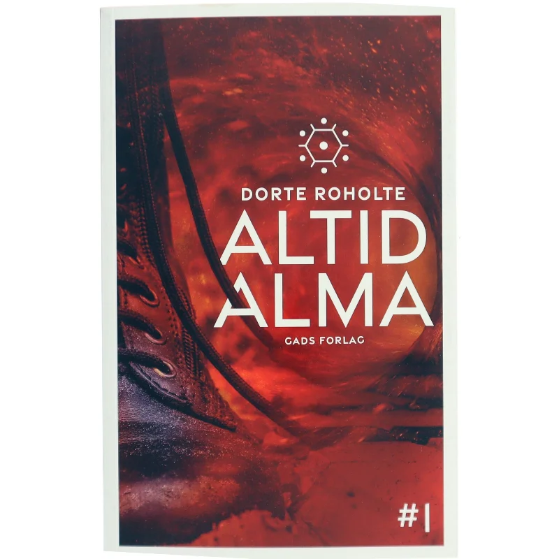 Altid Alma. #1 af Dorte Roholte (Bog)