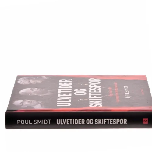 Ulvetider og skiftespor : LO på vejen mod Fagbevægelsens Hovedorganisation af Poul Smidt (Bog)