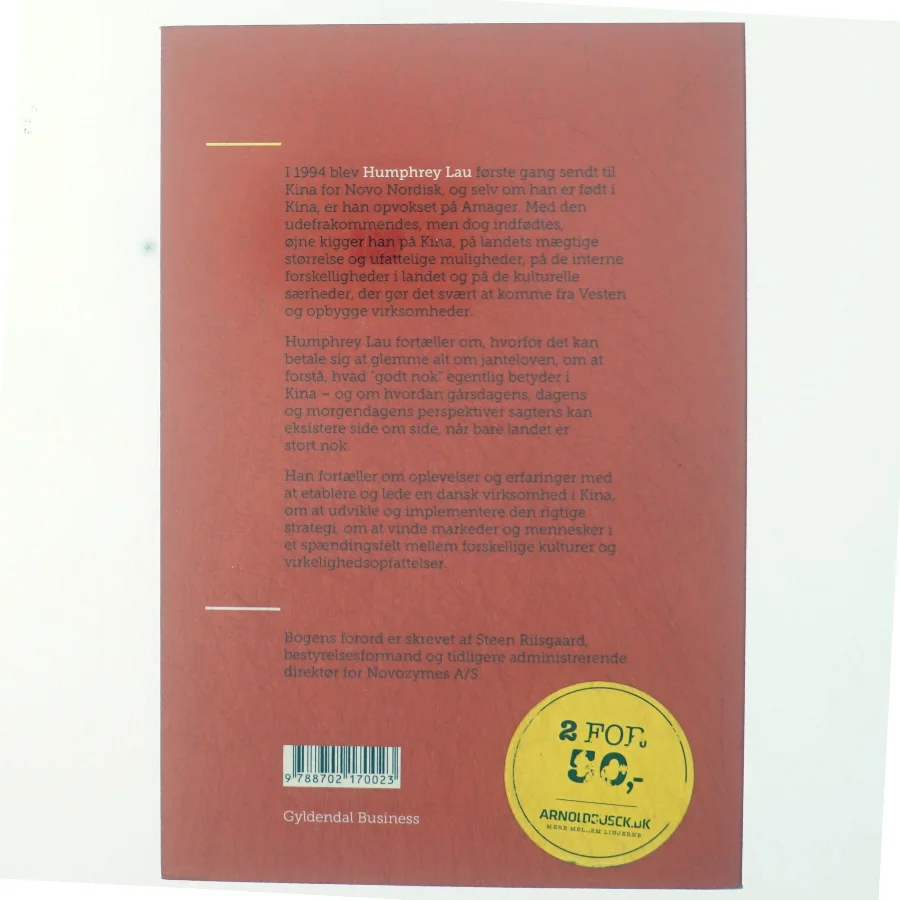 Slå den røde dronning : en personlig fortælling om dansk virksomhedsledelse i Kina af Humphrey Lau (f. 1966) (Bog)