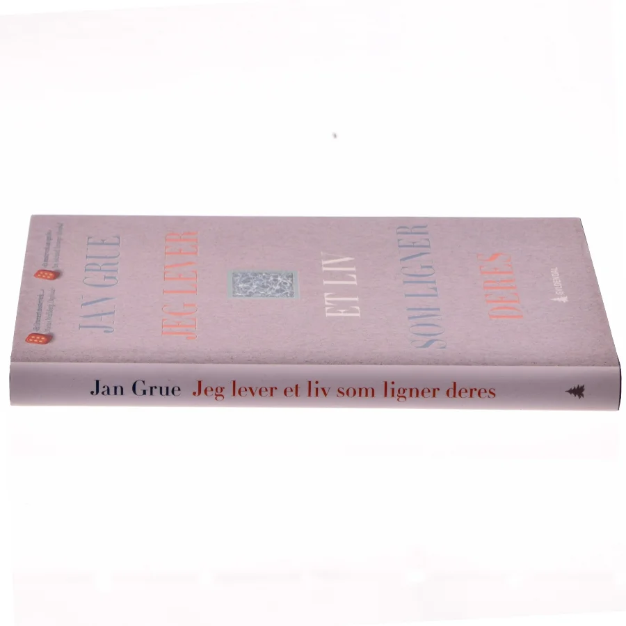 Jeg lever et liv som ligner deres : en levnetsbeskrivelse af Jan Grue (Bog)