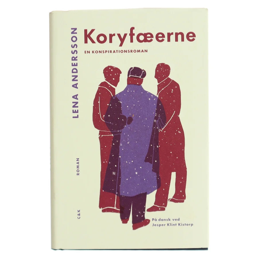 Koryfæerne : en konspirationsroman af Lena Andersson (f. 1970) (Bog)